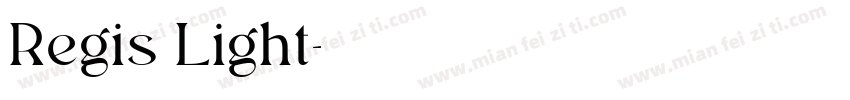 Regis Light字体转换